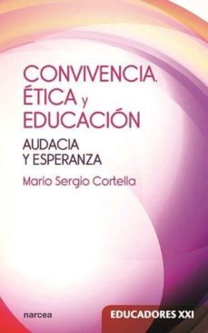 convivencia, ética y educación (ebook)-mario sergio cortella-9788427723849