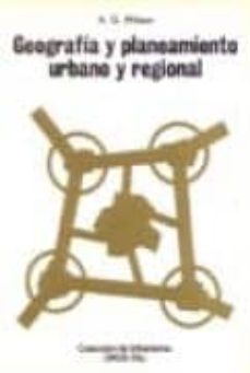 geografia y planeamiento urbano y regional-a. g. wilson-9788428104449