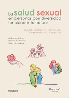 la salud sexual en las personas con diversidad funcional intelectual-mª dolores gil llario-rafael ballester arnal-irene maria diaz rodriguez-9788428344449