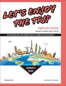 let s enjoy the trip. ingles para turismo-blanca jimena diaz cuetos-9788428369749