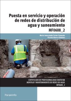(mf0608_2) puesta en servicio y operacion de redes de distribucio n  de agua y saneamiento-jose carlos toledano gasca-vicente blanca gimenez-9788428398749