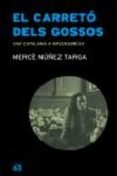 el carreto dels gossos: una catalana a ravensbruck-9788429756449