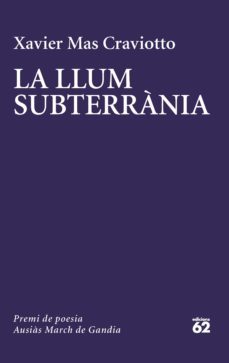 la llum subterrània (ebook)-xavier mas craviotto-9788429780949