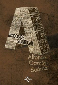 modos de significar: una introduccion tematica a la filosofia del lenguaje (2ª ed.)-alfonso garcia suarez-9788430952649