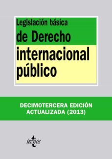 legislacion basica de derecho internacional publico (13ª ed.)-9788430959549