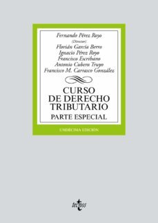 curso de derecho tributario: parte especial (11ª ed.)-fernando (dir.) perez royo-9788430972449