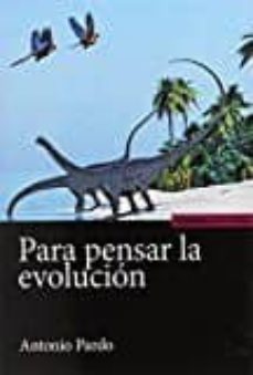 para pensar la evolucion-antonio pardo-9788431331849
