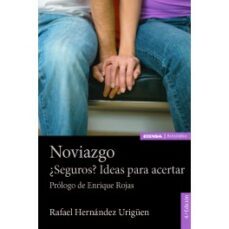 noviazgo ¿seguros?: ideas para acertar-9788431332549