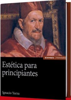 estetica para principiantes-ignacio yarza de la sierra-9788431339449