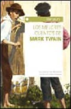 los mejores cuentos de mark twain-mark twain-9788431536749