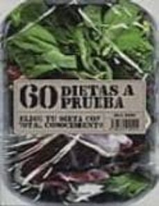 60 dietas a prueba: elige tu dieta con total seguridad-9788431551049