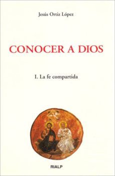 conocer a dios (t.1): la fe compartida-9788432134449