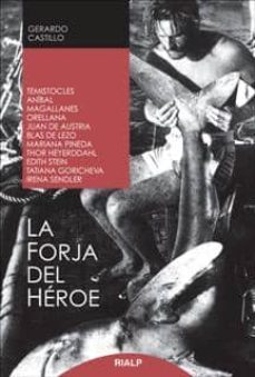 la forja del heroe-gerardo castillo-9788432142949