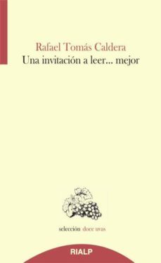 una invitacion a leer mejor-rafael tomas caldera-9788432143649