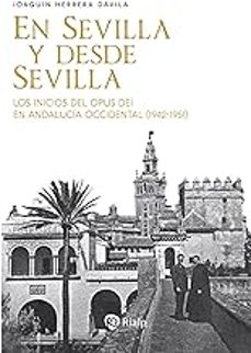en sevilla y desde sevilla-joaquin herrera davila-9788432165849