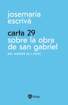 carta 29. sobre la obra de san gabriel-jose maria escriva de balaguer-9788432166549