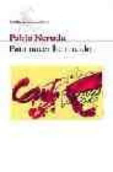 para nacer he nacido-pablo neruda-9788432211249