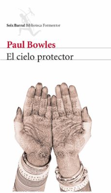 el cielo protector-paul bowles-9788432228049
