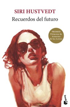 recuerdos del futuro-siri hustvedt-9788432237249
