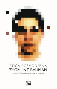 etica posmoderna-zygmunt bauman-9788432314049