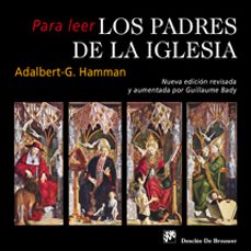 para leer los padres de la iglesia-adalbert g. hamman-9788433023049