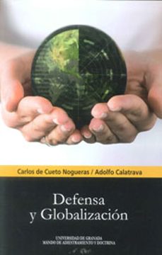 defensa y globalizacion-carlos de cueto nogueras-9788433853349