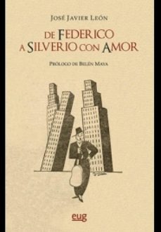 de federico a silverio, con amor-jose javier leon sillero-9788433865649