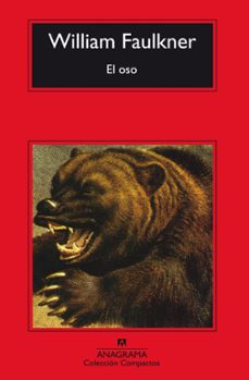 el oso (3ª ed.)-william faulkner-9788433920249