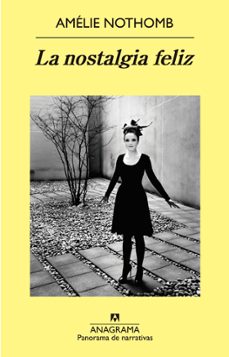la nostalgia feliz (ebook)-amelie nothomb-9788433935649