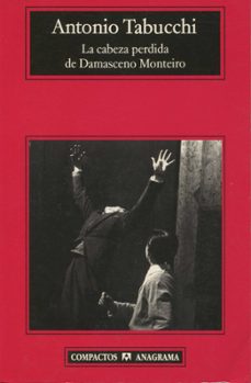 la cabeza perdida de damasceno monteiro-antonio tabucchi-9788433945549