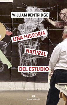 una historia natural del estudio-william kentridge-9788433949349