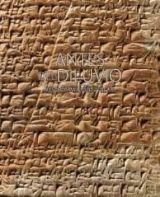 antes del diluvio: mesopotamia 3500-2100 a.c.-pedro azara-9788434313149