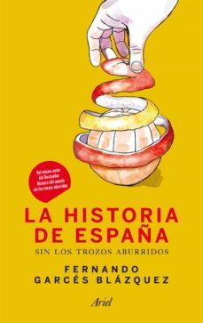 la historia de españa sin los trozos aburridos (ebook)-fernando garces-9788434414549