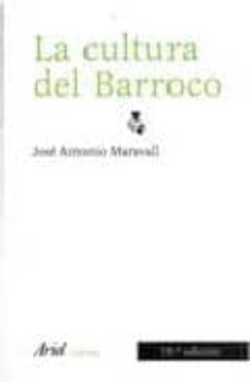 la cultura del barroco: analisis de una estructura historica-jose antonio maravall-9788434425149