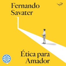ética para amador-fernando savater-9788434433649