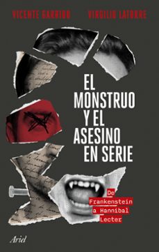 el monstruo y el asesino en serie-vicente garrido-9788434436749