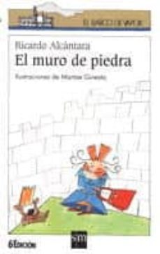 el muro de piedra-ricardo alcantara-9788434843349