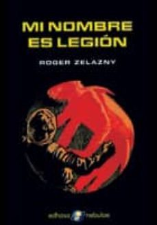 mi nombre es legion-roger zelazny-9788435020749