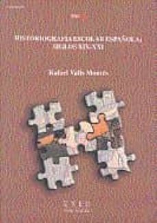historiografia escolar española: siglos xix-xxi-rafael valls montes-9788436254549