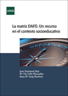 la matriz dafo. un recurso en el contexto socioeducativo-jose quintanal diaz-9788436276749