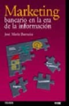 marketing bancario en la era de la informacion-jose maria barrutia-9788436816549