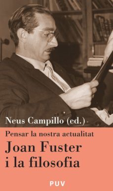 joan fuster i la filosofia (ebook)-neus campillo-9788437083049