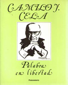 camilo jose cela, palabra en libertad-9788440499349