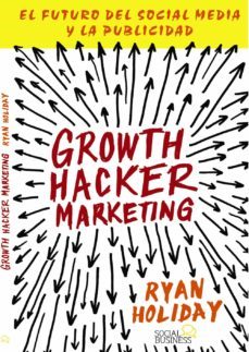 growth hacker marketing-ryan holiday-9788441535749
