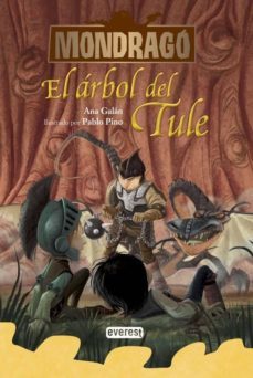 mondrago 6: el arbol del tule-ana galan-9788444149349