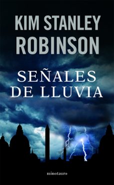 señales de lluvia (trilogia ciencia en la capital 1)-kim stanley robinson-9788445075449
