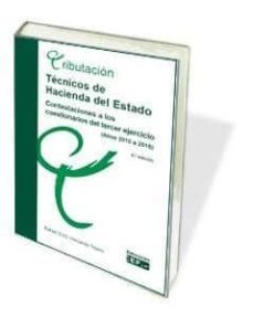 tecnicos de hacienda del estado: contestaciones a los cuestionarios del tercer ejercicio (años 2010 a 2016)-9788445435649