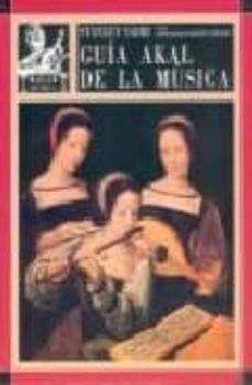 guia akal de la musica (libro + cassettes)-9788446004349