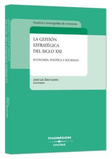 gestion estrategica siglo xxi-jose luis saez lozano-9788447028849