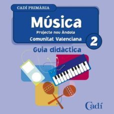 cd musica 2º primaria. projecte nou andola. guia didactica. comunitat valenciana-9788447406449